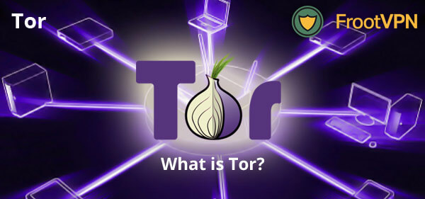 What is Tor?