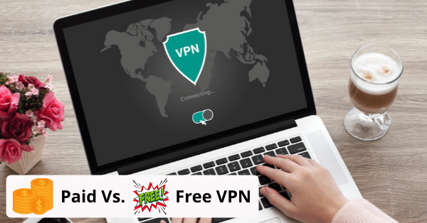 paid-vpn-vs-free-vpn-all-the-advantages-disadvantages